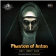 Phantom Of Anton - Gott Endet Hier