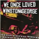 We Once Loved / Winston&George - New Kids On The Block
