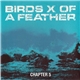 Birds X Of A Feather - Chapter 5
